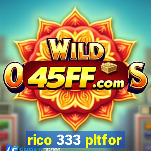 rico 333 pltfor